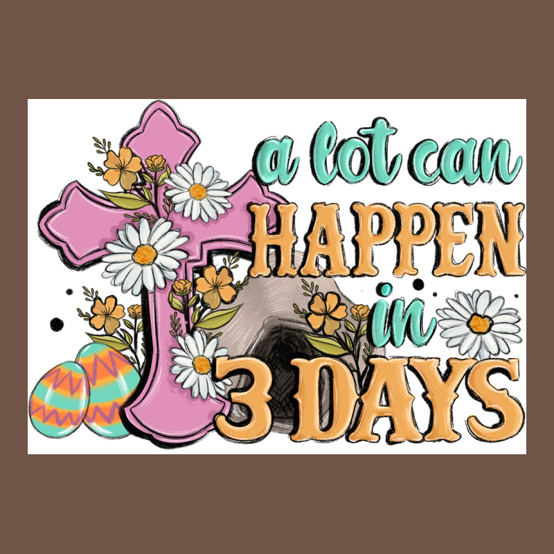 A Lot Can Happen In 3 Days Premium Sweatshirt by MaliasSmallBusiness | Teevron