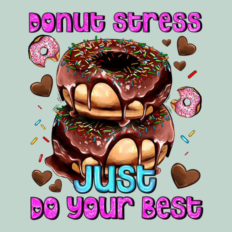 Donut Stress Just Do Your Best Zipper Hoodie by AdoDesignShop | Teevron