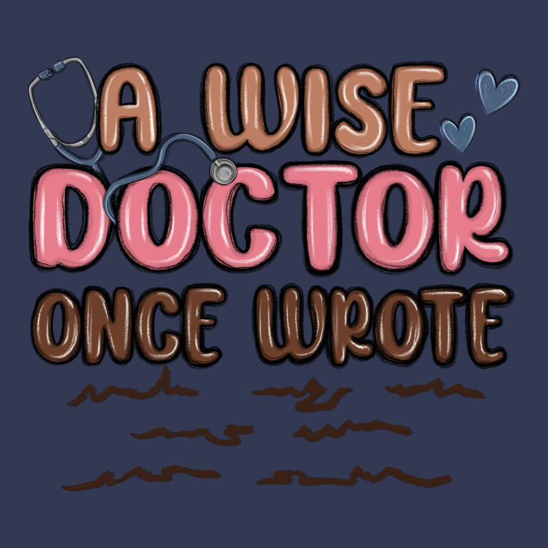 A Wise Doctor Once Said Heavyweight Hoodie by MaliasSmallBusiness | Teevron