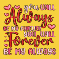 You Will Always Be My Forever You Will Forever Be Premium Sweatshirt | Teevron