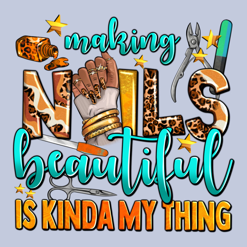 Making Nails Beautiful Is Kinda My Thing Long Sleeve Tee by AdoDesignShop | Teevron
