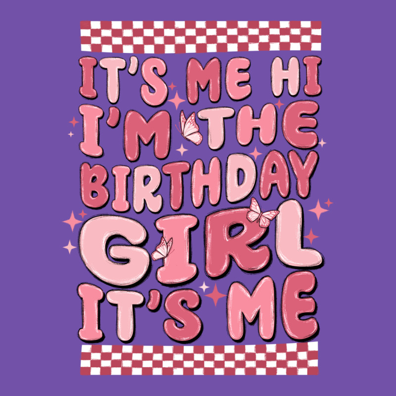 It's Me Hi I'm The Birthday Girl It's Me Premium Sweatshirt by MaliasSmallBusiness | Teevron