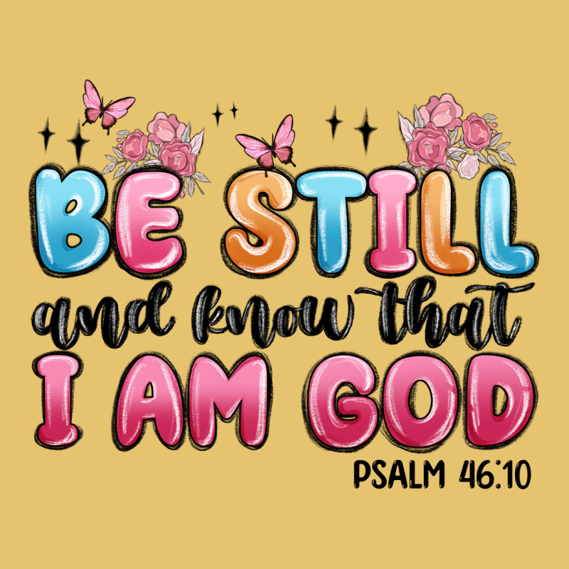 Be Still And Know That I Am God Psalm 46 10 Premium Sweatshirt by MaliasSmallBusiness | Teevron