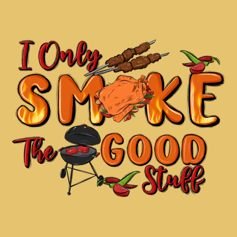 I Only Smoke The Good Stuff Premium Sweatshirt by MaliasSmallBusiness | Teevron