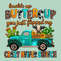 Buckle Up Buttercup You Just Flipped My Crazy Heif Classic Tee | Teevron
