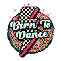 born to dance | Teevron