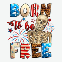 Born To Be Free With Skeleton 4th Of July Urban Heavy Tee | Teevron