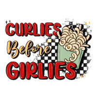 curlies before girlies | Teevron