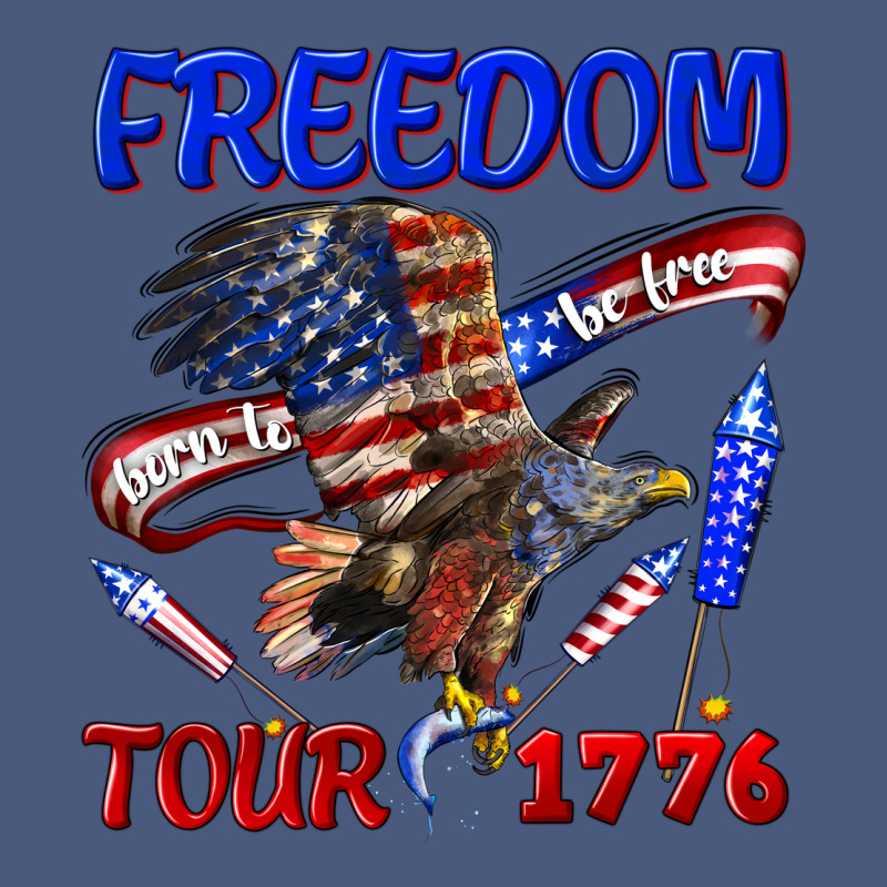 Freedom Born To Be Free Tour 1776 Vintage Hoodie by texasbilliewilder | Teevron