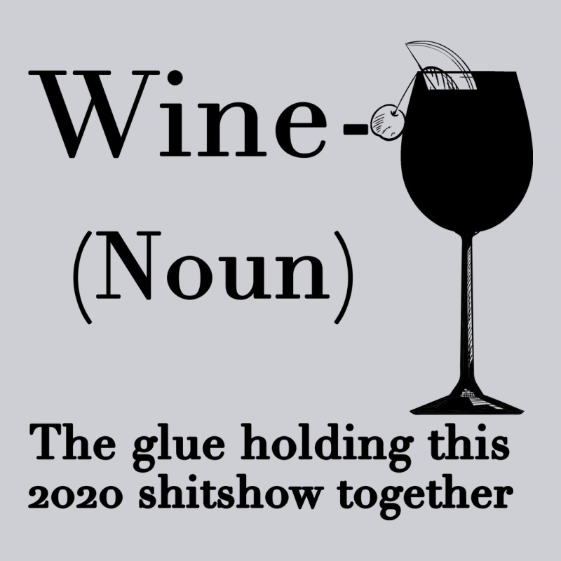 Wine The Glue Holding This 2020 Shitshow Together Urban Hoodie by Bettercallsaul | Teevron
