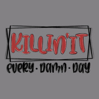 Killin It Every Damn Day Heavyweight Hoodie | Teevron
