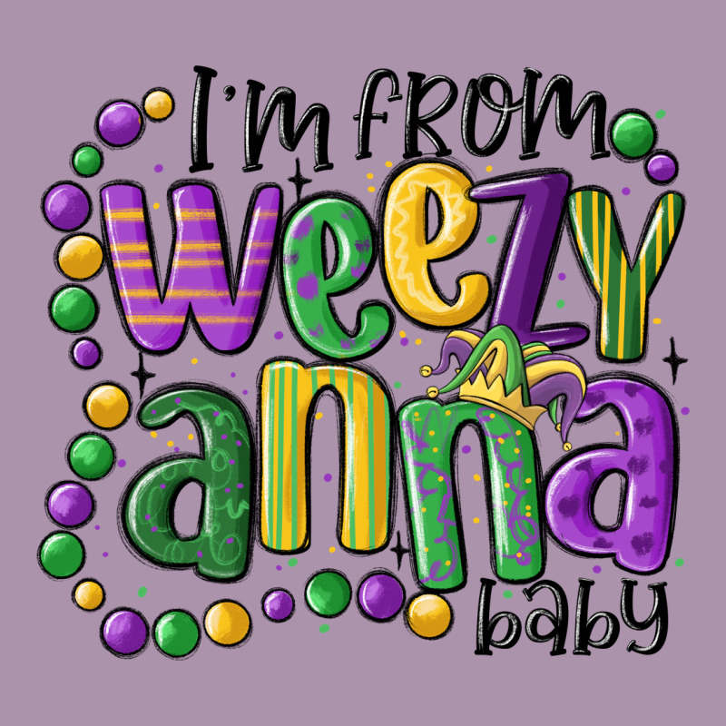 I'm From Weezy Anna Baby Mardi Gras Heavyweight Hoodie by MaliasSmallBusiness | Teevron