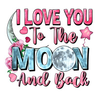 i love you to the moon and back | Teevron