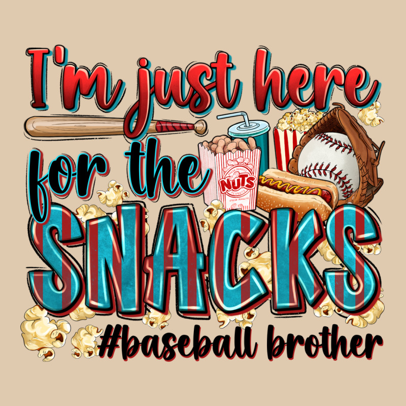 I'm Just Here For The Snacks #baseball Brother Heavyweight Sweatshirt by Zillion Design Studio | Teevron
