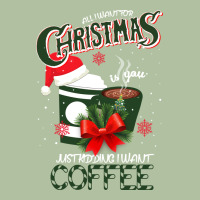 All I Want For Christmas Is You Just Kidding I Want Coffee Urban Hoodie | Teevron