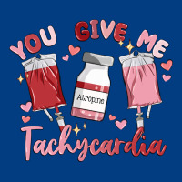 You Give Me Tachycardia Premium Sweatshirt | Teevron