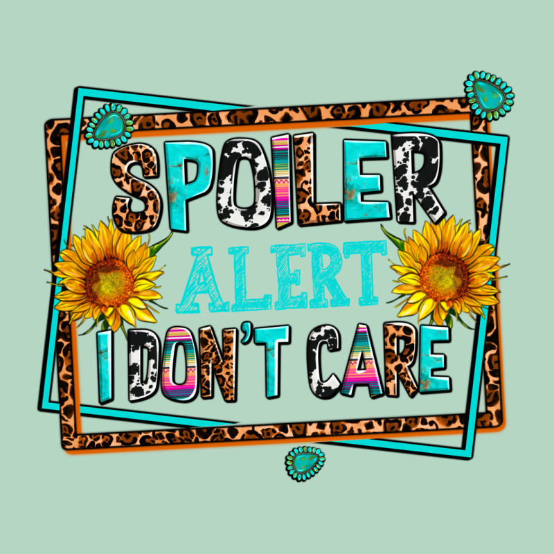 Spoiler Alert I Dont Care Classic Tee by AdoDesignShop | Teevron