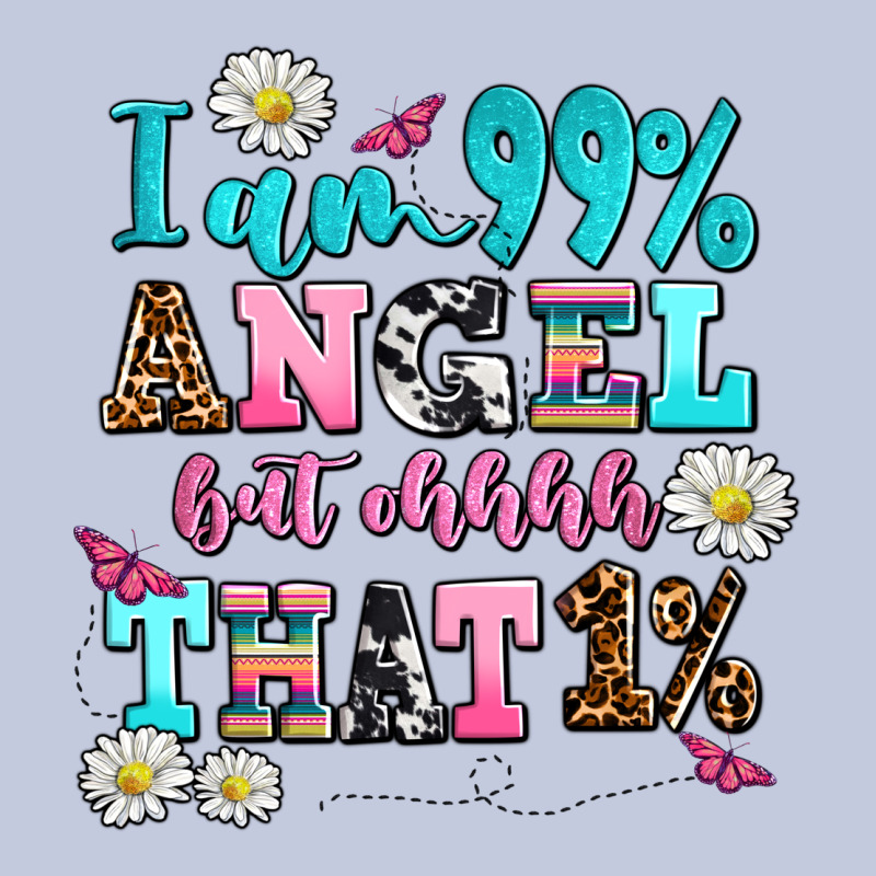 I Am  99 Angel But Ohh That Long Sleeve Tee by AdoDesignShop | Teevron