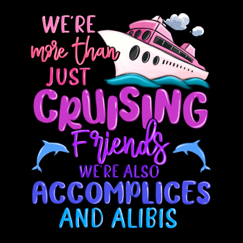 We're More Than Just Cruising Friends Premium Sweatshirt by MaliasSmallBusiness | Teevron