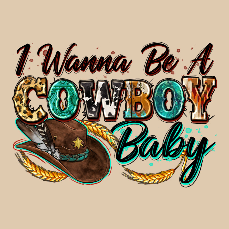 I Wanna Be A Cowboy Baby Heavyweight Sweatshirt by Zillion Design Studio | Teevron