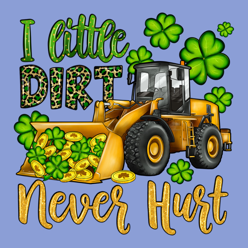 A Little Dirt Never Hurt St Patricks Bulldozer Long Sleeve Tee by JahusDesignShop | Teevron