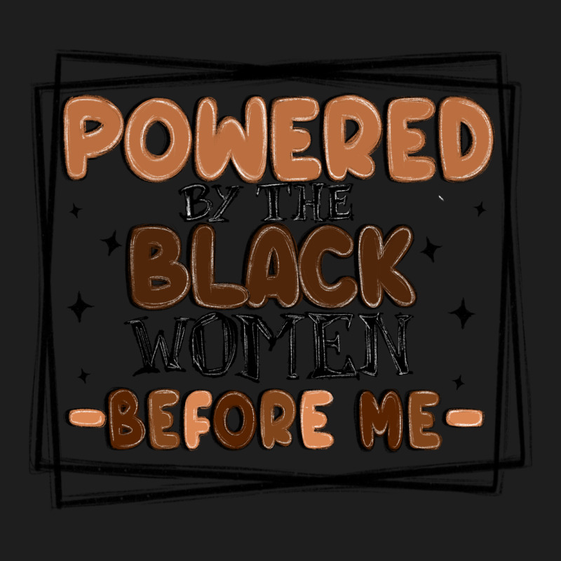 Powered By The Black Women Before Me Heavyweight Hoodie by MaliasSmallBusiness | Teevron