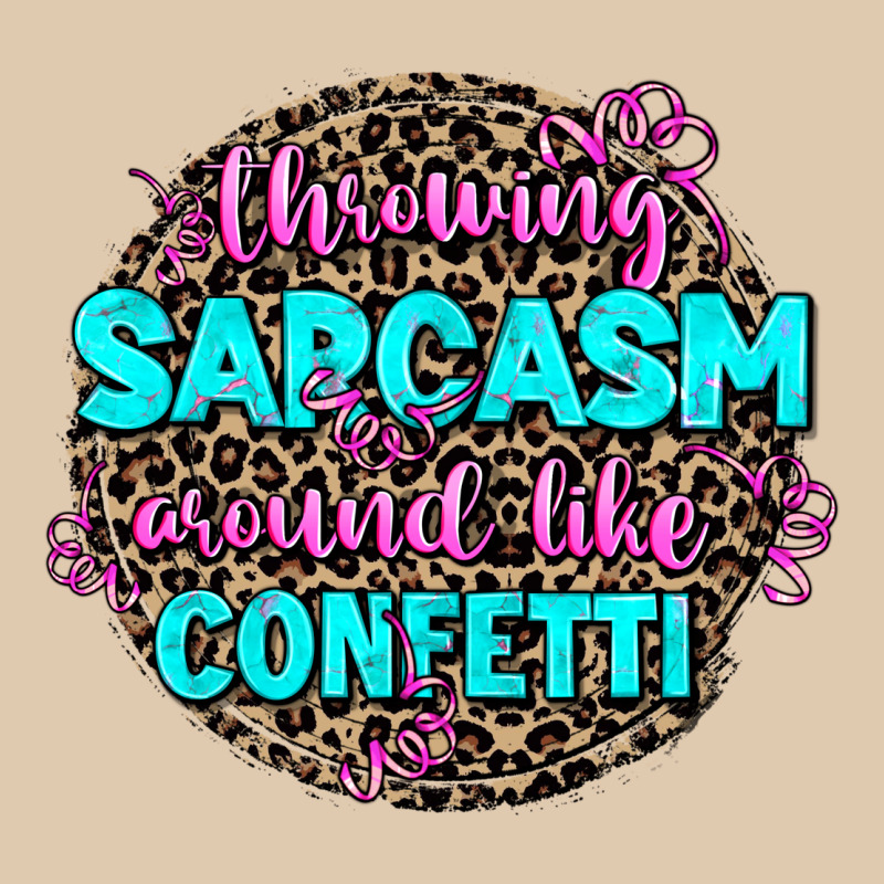 Throwing Sarcasm Around Like Confetti Classic Tee by AdoDesignShop | Teevron