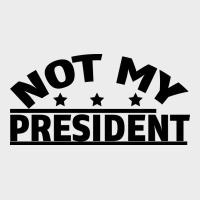 Not My President Urban Hoodie | Teevron