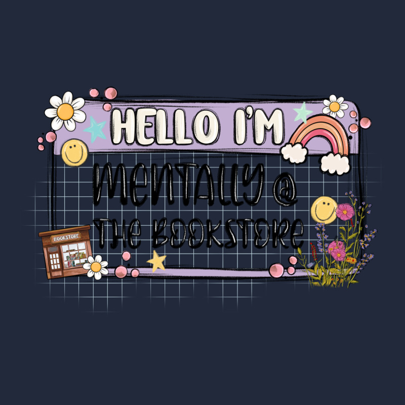 Hello Im Mentally At The Bookstore Premium Sweatshirt by MaliasSmallBusiness | Teevron