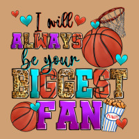 I Will Always Be Your Biggest Fan Basketball Vintage Tee | Teevron