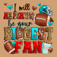 I Will Always Be Your Biggest Fan American Footbal Vintage Tee | Teevron