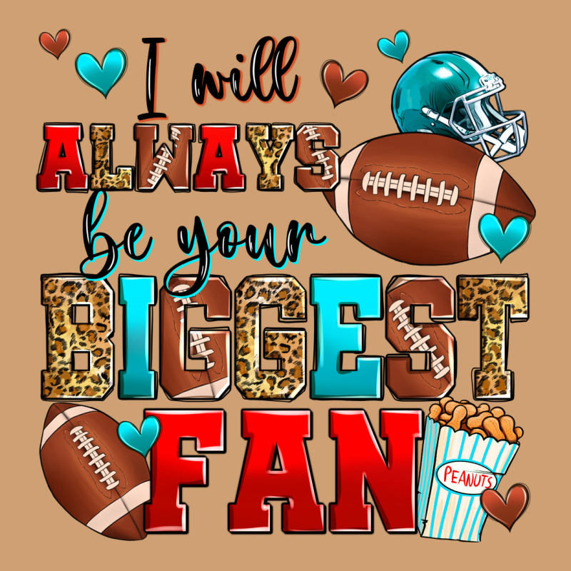 I Will Always Be Your Biggest Fan American Footbal Vintage Tee by Zillion Design Studio | Teevron
