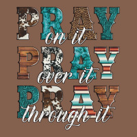 Pray On It Pray Over It Pray Through It Zipper Hoodie | Teevron