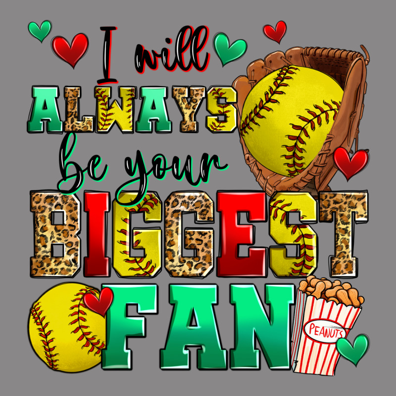 I Will Always Be Your Biggest Fan Softball Vintage Tee by Zillion Design Studio | Teevron
