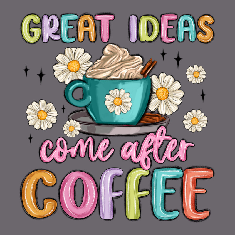 Great Ideas Come After Coffee Premium Sweatshirt by MaliasSmallBusiness | Teevron