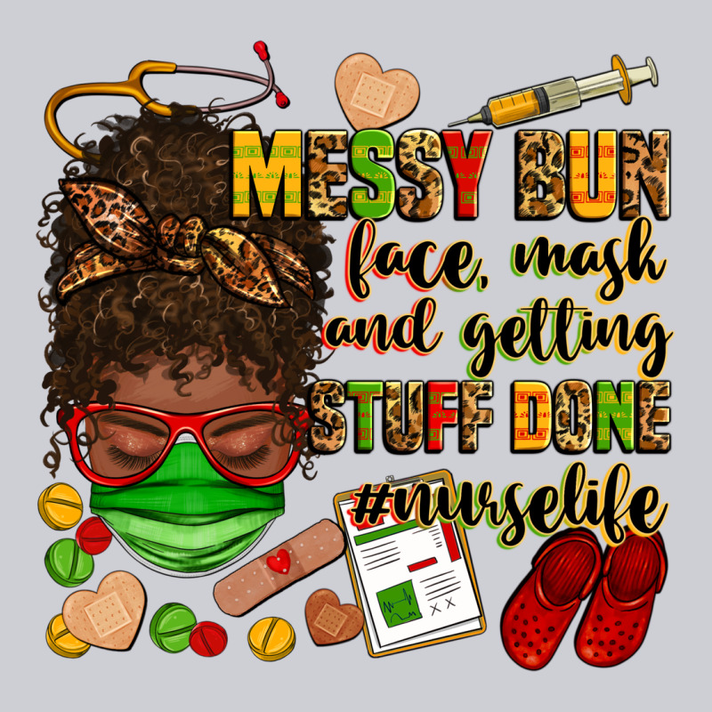 Messy Bun Face Mask & Getting Stuff Done  #nurselife Heavyweight Sweatshirt by Zillion Design Studio | Teevron