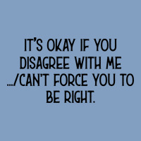 It's Okay If You Disagree With Me Urban Hoodie | Teevron