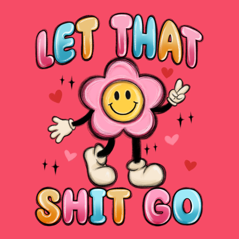Let That Shit Go Premium Sweatshirt by MaliasSmallBusiness | Teevron