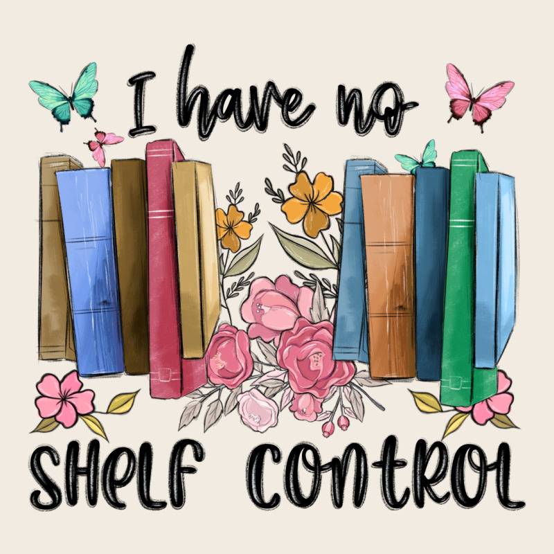 I Have No Shelf Control Premium Sweatshirt by MaliasSmallBusiness | Teevron