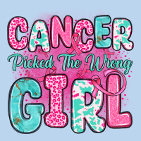 Cancer Picked The Wrong Girl Classic Tee | Teevron