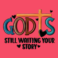 God Is Still Waiting Your Story Premium Sweatshirt | Teevron