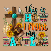 This Is How I Fight My Battles Vintage Tee | Teevron