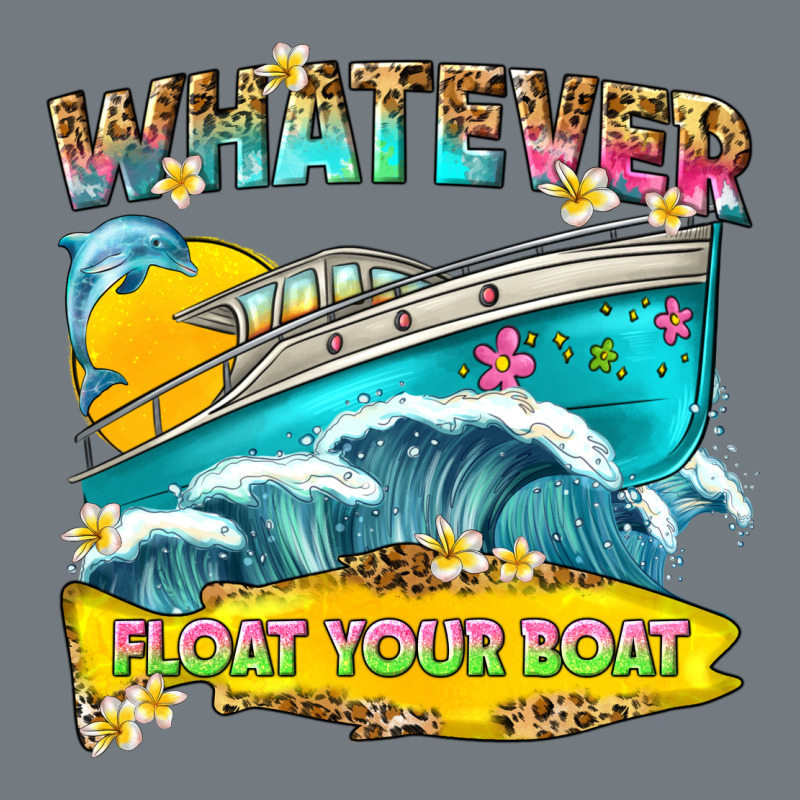 Whatever Float Your Boat Heavyweight Sweatshirt by texasbilliewilder | Teevron