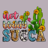 Not Today Succa Vintage Tee | Teevron