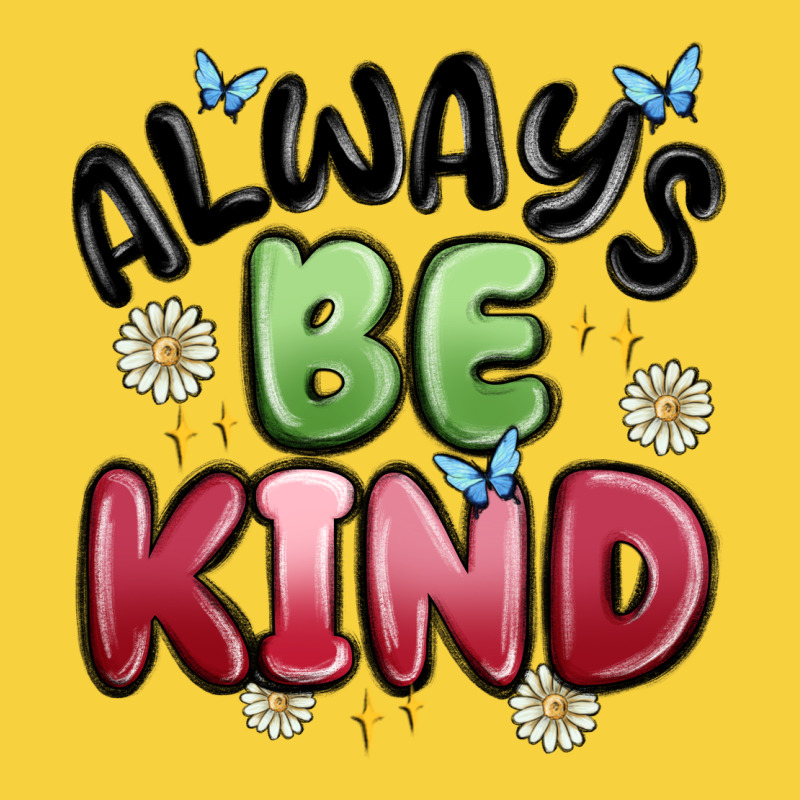 Always Be Kind Premium Sweatshirt by MaliasSmallBusiness | Teevron