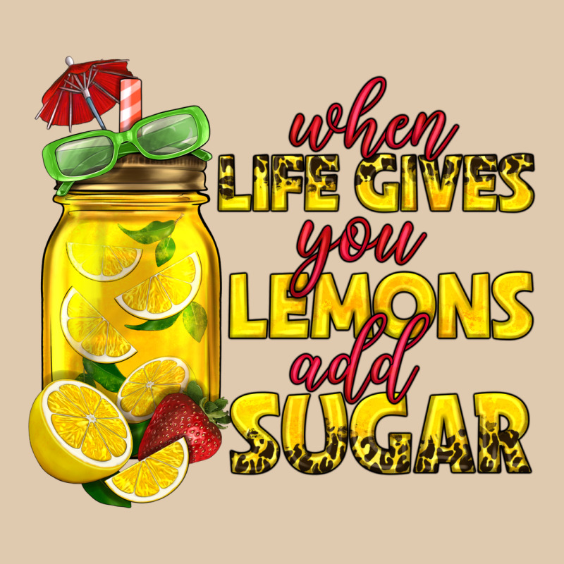 When Life Gives You Lemons Add Sugar Heavyweight Sweatshirt by texasbilliewilder | Teevron