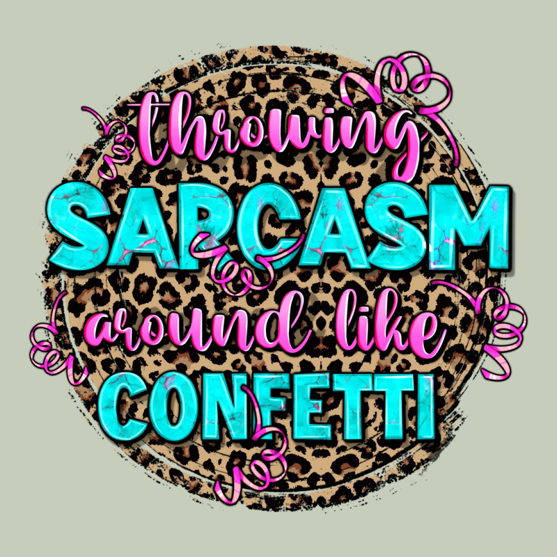 Throwing Sarcasm Around Like Confetti Long Sleeve Tee by AdoDesignShop | Teevron
