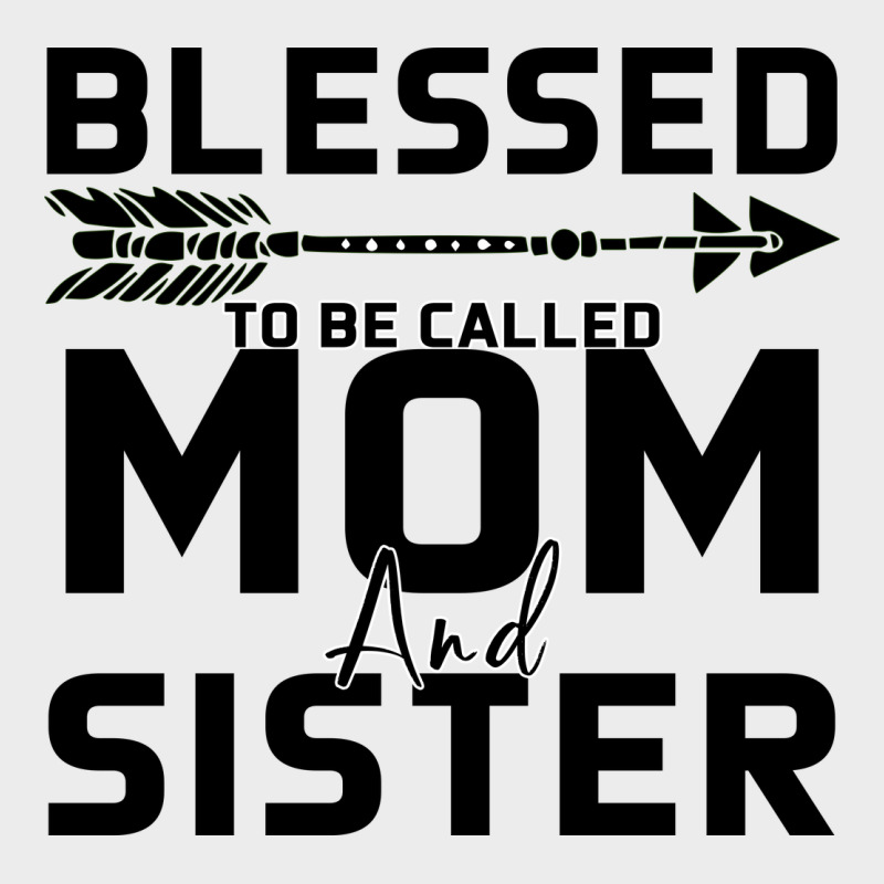 Blessed Mom And Sister Urban Hoodie by Bettercallsaul | Teevron