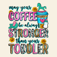 May Your Coffee Be Always Stronger Than Your Toodl Vintage Tee | Teevron