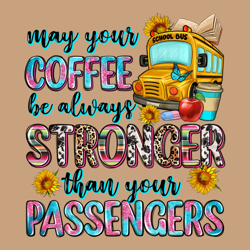 May Your Coffee Be Always Stronger Than Your Passe Vintage Tee by Zillion Design Studio | Teevron